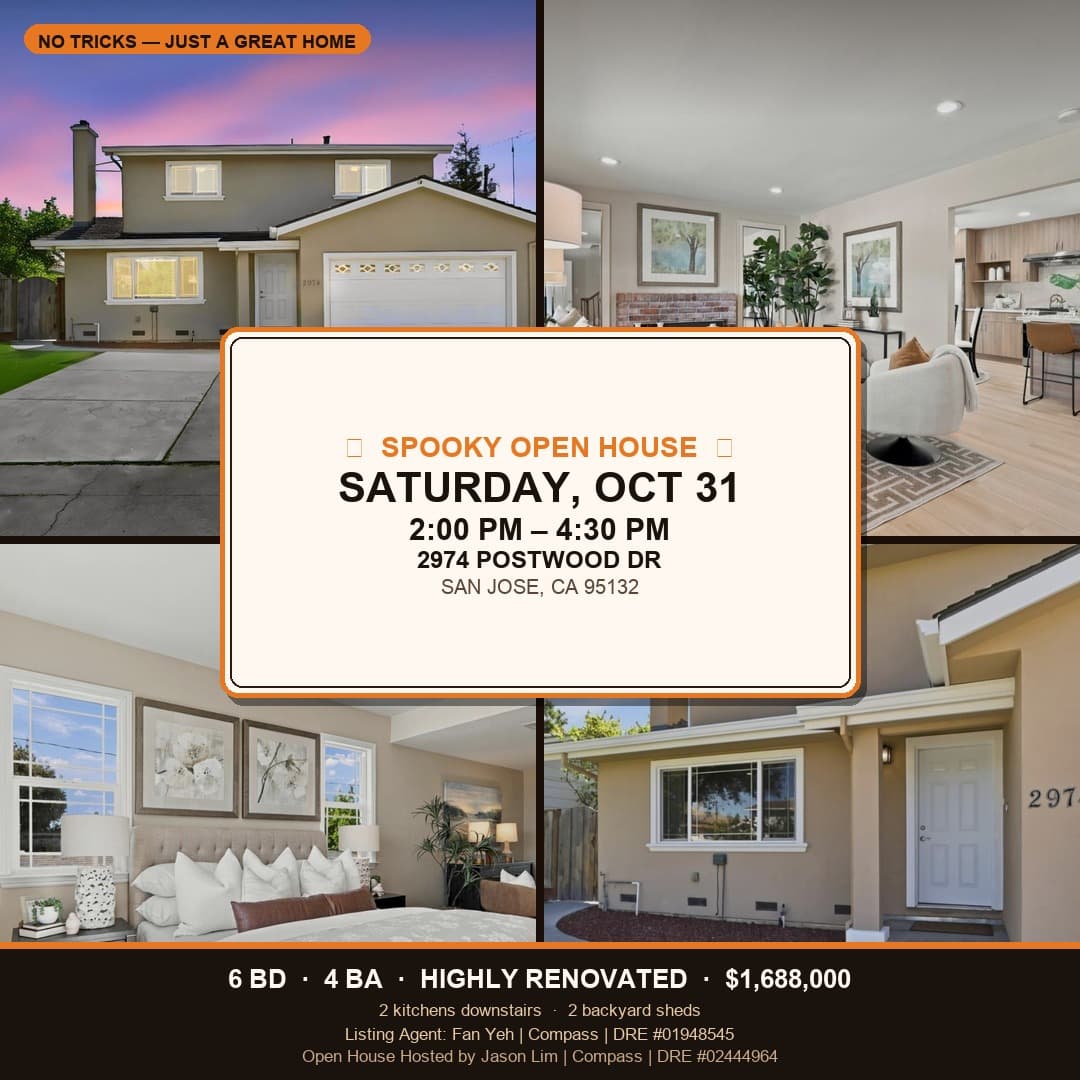 Spooky Open House — 2974 Postwood Dr, San Jose · Sat Oct 31, 2–4:30 PM · $1,688,000